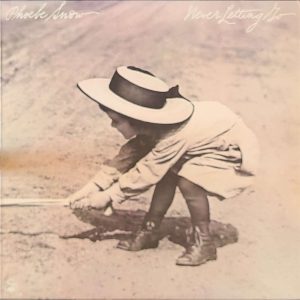 PHOEBE SNOW - NEVER LETTING GO