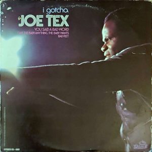 JOE TEX - I GOTCHA