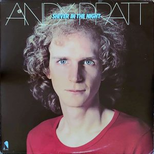 ANDY PRATT - SHIVER IN THE NIGHT