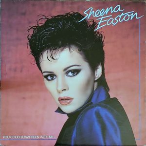SHEENA EASTON - YOU COULD HAVE BEEN WITH ME