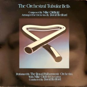 MIKE OLDFIELD - THE ORCHESTRAL TUBULAR BELLS
