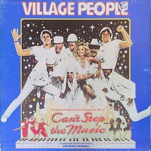 VILLAGE PEOPLE - CAN'T STOP THE MUSIC