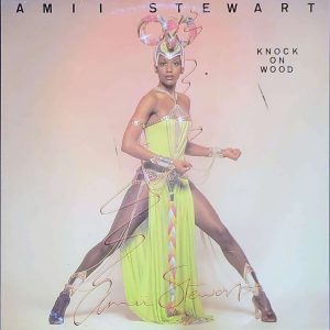 AMII STEWART - KNOCK ON WOOD